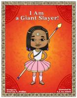 I Am a Giant Slayer! 0997555742 Book Cover
