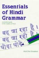 Essentials of Hindi Grammar: A Practical Guide to the Mastery of Hindi (Verbs and Essentials of) 0844285412 Book Cover