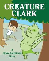 Creature Clark 1470077973 Book Cover