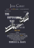 The Impossible Way: The Way 1086220129 Book Cover