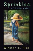 Sprinkles of Living Water: Thirst Quenchers 1512720690 Book Cover