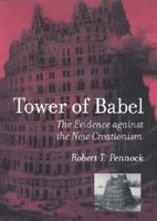 Tower of Babel: The Evidence against the New Creationism 026216180X Book Cover
