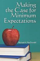 Making the Case for Minimum Expectations 1439254974 Book Cover