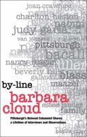 By-Line: Pittsburgh's Beloved Columnist Shares a Lifetime of Interviews and Observations 1595713689 Book Cover