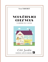 Vous êtes ici chez vous (COTE JARDIN) 284422783X Book Cover