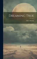 Dreaming True 1022385496 Book Cover