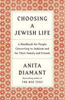 Choosing a Jewish Life: A Handbook for People Converting to Judaism and for Their Family and Friends 0805210954 Book Cover