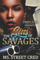 The Sins of Savages: An Urban Standalone 1703447573 Book Cover