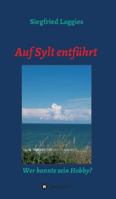 Auf Sylt entführt 3743911639 Book Cover