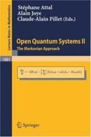 Open Quantum Systems II: The Markovian Approach (Lecture Notes in Mathematics) 3540309926 Book Cover