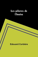 Les pilotes de l'Iroise 9357390448 Book Cover