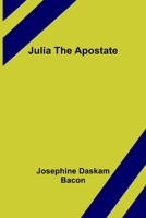 Julia The Apostate 1523854618 Book Cover