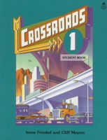 Crossroads 1: 1 Student Book (Crossroads) 0194343774 Book Cover