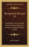 The Spirit of the East, Volume 2 0469500417 Book Cover