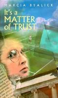 It's a Matter of Trust (Browndeer Press) 0152002405 Book Cover