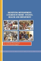 Development: A Search on Finance, Health and Employment 1365805484 Book Cover