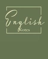 English notes: College ruled composition notebook. 9.75 x 7.5, 140 pages 1078169721 Book Cover