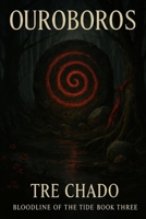 Ouroboros: Bloodline of the Tide Book 3 1968581073 Book Cover