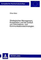 Strategisches Management, Kooperation Und Der Einfluß Von Informations- Und Kommunikationstechnologien: Eine Kritische Betrachtung Aktueller Paradigme 363133494X Book Cover