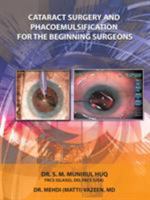 Cataract Surgery And Phacoemulsification For The Beginning Surgeons 1496944135 Book Cover