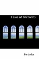 Laws of Barbados 1016373112 Book Cover