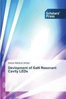 Devlopment of Gan Resonant Cavity LEDs 3639700864 Book Cover