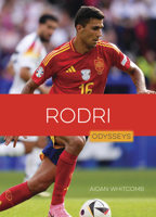 Rodri (Odysseys in Sports: Soccer Stars) B0FBQJ18LS Book Cover