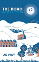 The Boro: Now and Then B0BPR51XD3 Book Cover