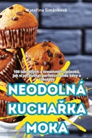 Neodolná KuchaRka Moka (Czech Edition) 183611270X Book Cover