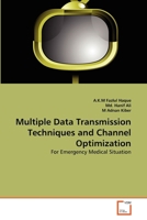 Multiple Data Transmission Techniques and Channel Optimization 3639311752 Book Cover