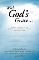 With God's Grace... 1512744603 Book Cover