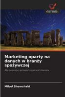 Marketing oparty na danych w branzy spozywczej (Polish Edition) 620237604X Book Cover