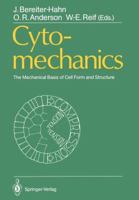 Cytomechanics: The Mechanical Basis of Cell Form and Structure 3642728650 Book Cover