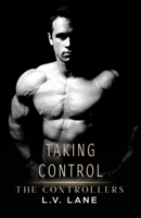 Taking Control : An Alpha and Omega Dark Science Fiction Romance 064853331X Book Cover