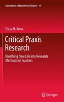 Critical Praxis Research 9400738048 Book Cover