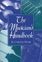The Musician's Handbook 0138567093 Book Cover