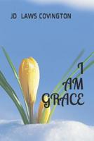I Am, Grace 1097111970 Book Cover