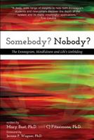 Somebody? Nobody?: The Enneagram, Mindfulness and Life's Unfolding 0990327329 Book Cover