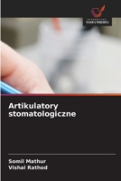 Artikulatory stomatologiczne (Polish Edition) 6630373960 Book Cover