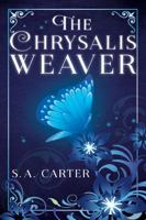 The Chrysalis Weaver (The Chrysalis Weaver Series) B0GVB7YWM4 Book Cover