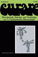 Ethnobotanik - Ethnobotany: Beiträge und Nachträge zur 5. Internationalen Fachkonferenz Ethnomedizin in Freiburg, 30.11.-3.12.1980 3528079193 Book Cover