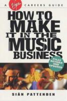 How to Make It in the Music Business (Virgin Careers Guides) 0753504219 Book Cover