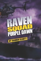 RAVEN SQUAD: PURPLE DAWN B0G4R5VQXV Book Cover
