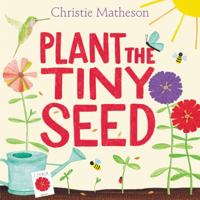 Plant the Tiny Seed 0063090007 Book Cover