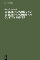 Weltsprache und Weltsprachen an Gustav Meyer 3111116395 Book Cover