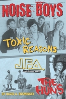 Noise Boys: Interviews with JFA, Toxic Reasons, and the Huns B0CLVR36DD Book Cover