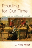 Reading for Our Time: 'Adam Bede' and 'Middlemarch' Revisited 0748647287 Book Cover