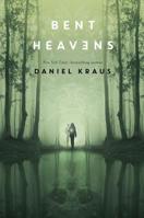 Bent Heavens 1250763568 Book Cover