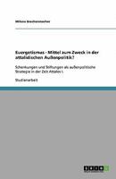 Euergetismus - Mittel zum Zweck in der attalidischen Au?enpolitik? 3640290720 Book Cover