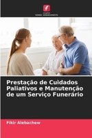 Prestação de Cuidados Paliativos e Manutenção de um Serviço Funerário 6206890260 Book Cover